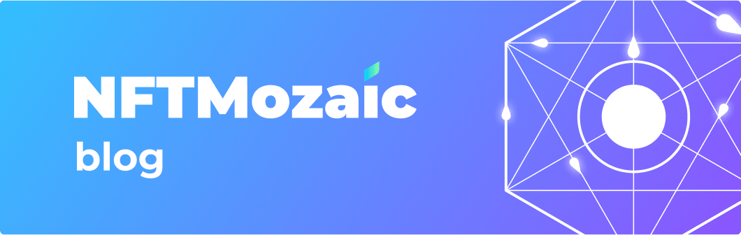 NFTMozaic Blog
